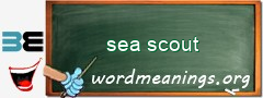 WordMeaning blackboard for sea scout
